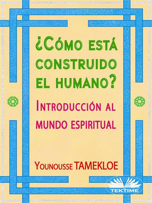 Title details for ¿Cómo Está Construido El Humano? by Younousse Tamekloe - Available